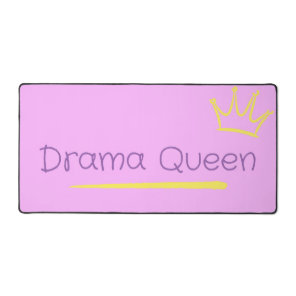 Drama Queen Desk Mat