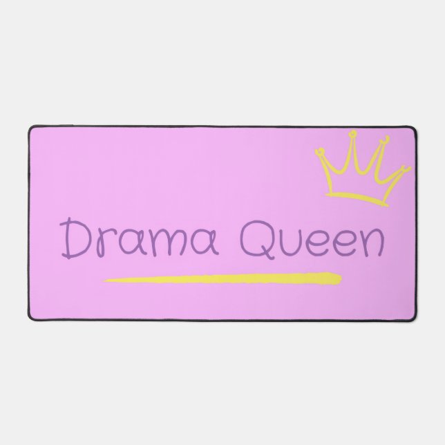 Drama Queen Desk Mat (Front)