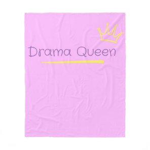 Drama Queen Fleece Blanket