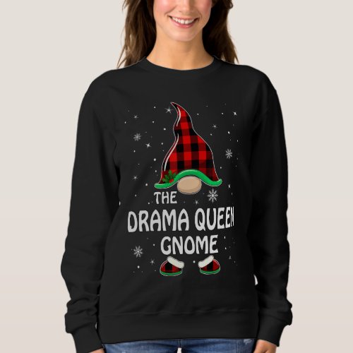 Drama Queen Gnome Buffalo Plaid Matching Family Ch Sweatshirt