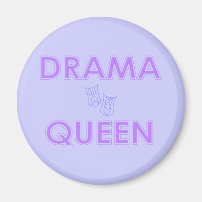 Drama Queen Magnet (Front)