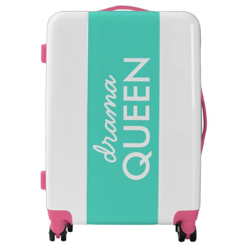 Drama Queen  Modern Trendy Aqua Green Cool Quote Luggage