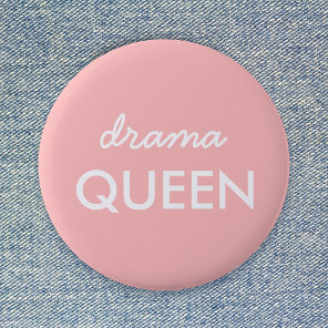 Drama Queen | Modern Trendy Cute Pink Stylish Diva Button