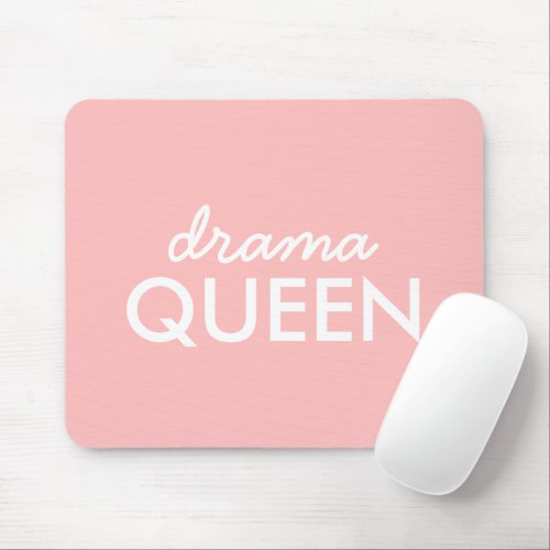 Drama Queen  Modern Trendy Cute Pink Stylish Diva Mouse Pad