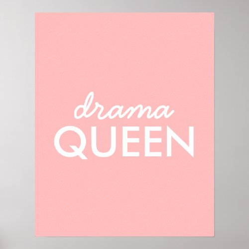 Drama Queen  Modern Trendy Cute Pink Stylish Diva Poster