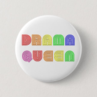 Drama Queen Pinback Button