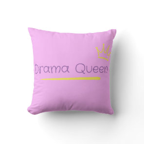 Drama Queen Throw Pillow