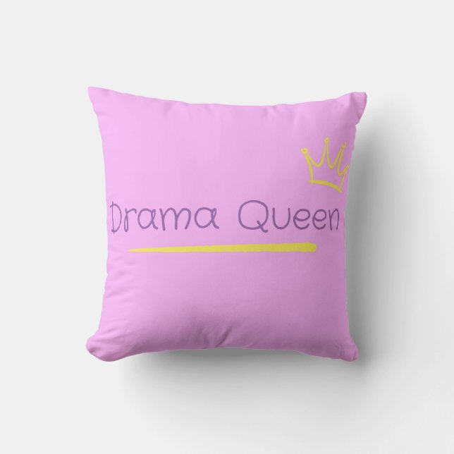 Drama Queen Throw Pillow (Front)
