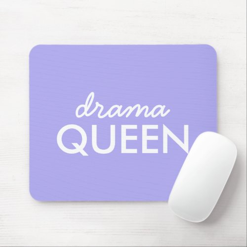 Drama Queen  Trendy Modern Purple Girly Quote Art Mouse Pad