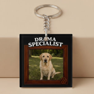 Drama Specialist Custom Funny Dog Photo Keychain