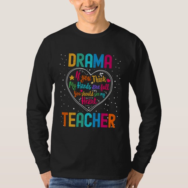 Drama Teacher Appreciation Week Back to School Hea T-Shirt (Front)