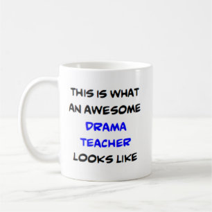 drama teacher, awesome coffee mug