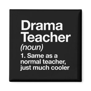 Drama Teacher Definition Funny Back To School Magnet