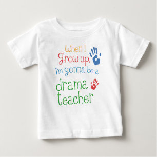 Drama Teacher (Future) Infant Baby T-Shirt