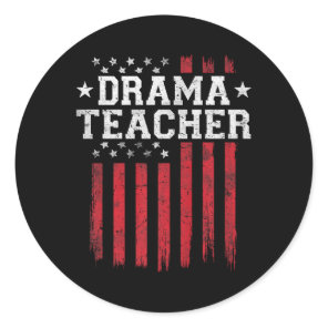 Drama Teacher Proud American Flag Usa Patriot Patr Classic Round Sticker