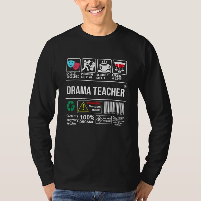 Drama Teacher Skills Included Problem Solving Acti T-Shirt (Front)
