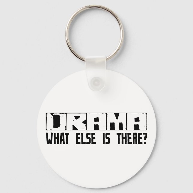 Drama What Else Is There? Keychain (Front)