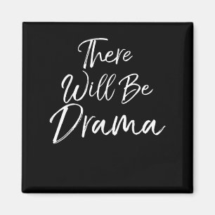 Dramatic Acting Quote  Actors Re Will Be Drama Magnet