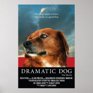 "Dramatic Dog" Faux Movie Poster