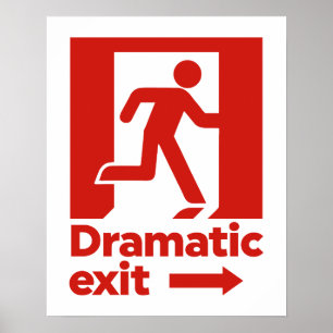 Dramatic Exit Sign