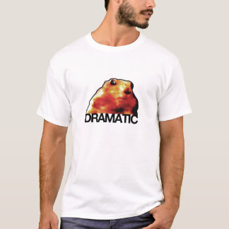 dramatic hamster/chipmunk/prairie dog T-Shirt
