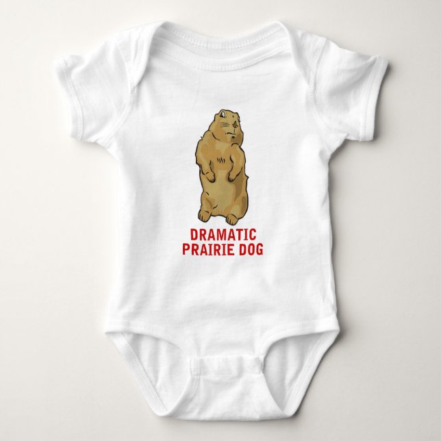 Dramatic Prairie Dog Baby Bodysuit (Front)