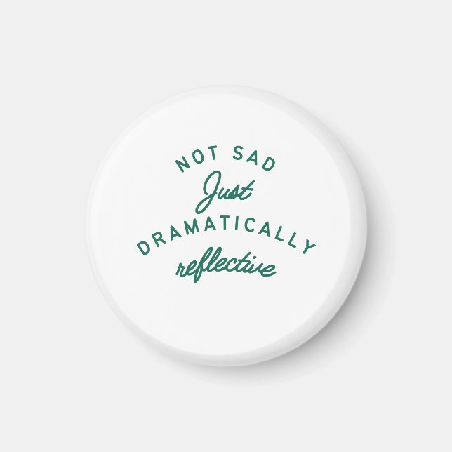 Dramatically Reflective Mood Magnet (Front)