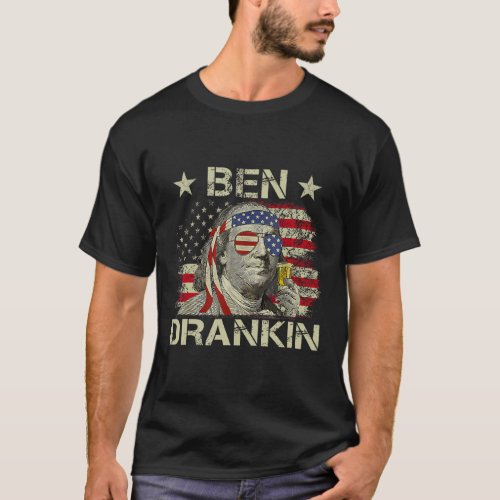 Drankin Benjamin Franklin 4th Of July Funny Drinki T_Shirt