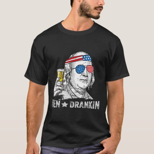 Drankin _ Benjamin Franklin Drinking Beer _ 4th Of T_Shirt