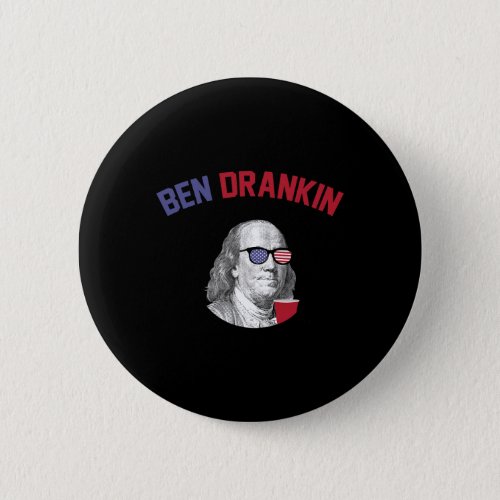 Drankin T Shirt Fourth Of July Patriotic Drinking  Button