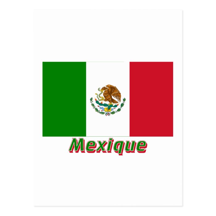 Drapeau Mexique avec le nom en français Postcard