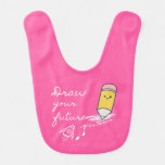 Draw Your Future – Cute Motivational Pencil Design Baby Bib