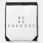 We
 Are
 Stardust  Drawstring Backpack