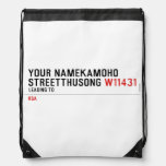 Your NameKAMOHO StreetTHUSONG  Drawstring Backpack