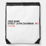 Your Name Street Layin chairman   Drawstring Backpack