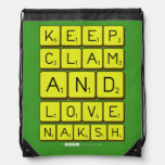 Keep
 Clam
 and 
 love 
 naksh  Drawstring Backpack