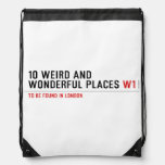 10 Weird and wonderful places  Drawstring Backpack