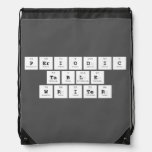 Periodic
 Table
 Writer  Drawstring Backpack