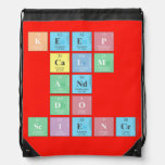 KEEP
 CALM
 AND
 DO
 SCIENCE  Drawstring Backpack