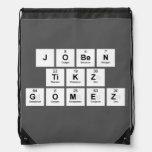 Joben
 TIKZ
 Gomez  Drawstring Backpack