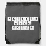Periodic
 Table
 Writer  Drawstring Backpack
