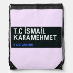 T.C İSMAİL KARAMEHMET  Drawstring Backpack