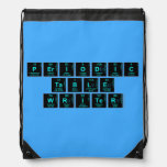 Periodic
 Table
 Writer  Drawstring Backpack