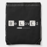 Be LovEd  Drawstring Backpack