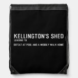 Kellington's shed  Drawstring Backpack