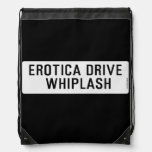 EROTICA DRIVE      WHIPLASH   Drawstring Backpack