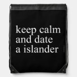keep calm  and date a islander  Drawstring Backpack