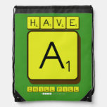 have 
 a
 chill pill  Drawstring Backpack