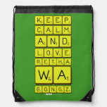 keep
 calm
 and
 love
 Retha
 wa
 Bongz  Drawstring Backpack