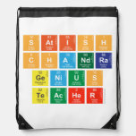 Satish
 Chandra
 Genius
 Teacher  Drawstring Backpack